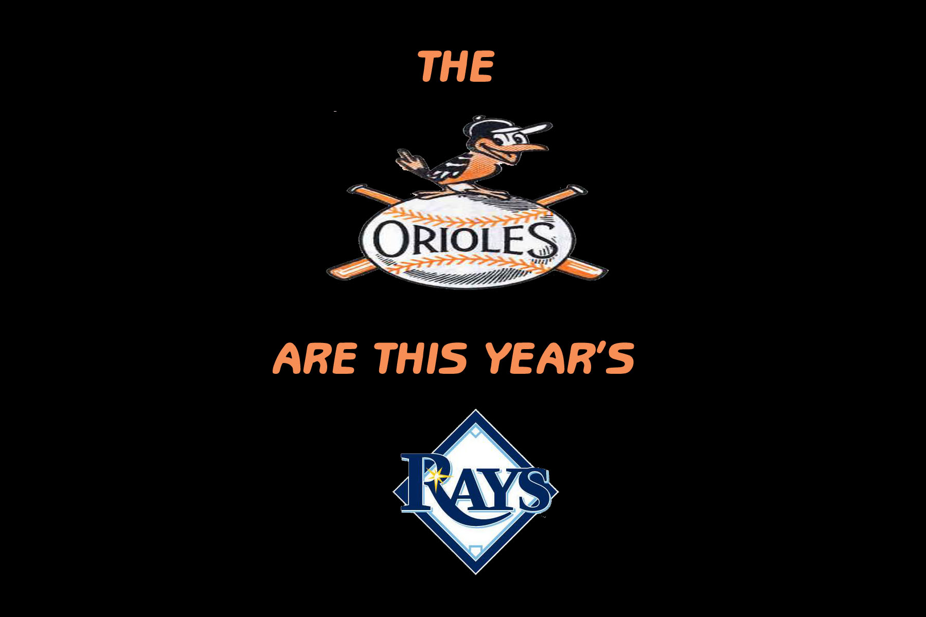 O's are this years Rays!.jpg